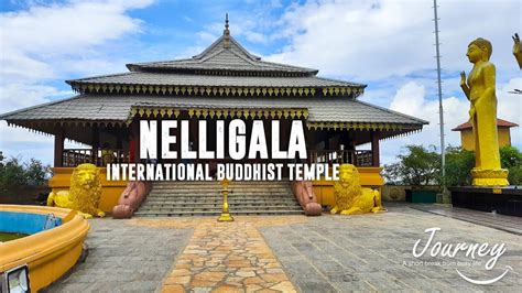 Nelligala International Buddhist Temple Kandy Travel Journey