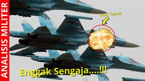 Tak Sengaja Pesawat Tempur Sukhoi Cocor Bebek Milik Rusia Ini Tabrakan