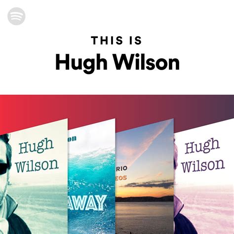 This Is Hugh Wilson Spotify Playlist