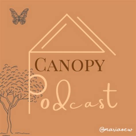 Canopy Podcast Podcast On Spotify