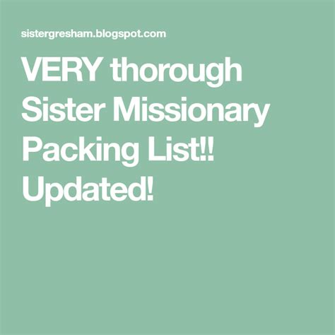 Very Thorough Sister Missionary Packing List Updated Sister Missionary Packing List