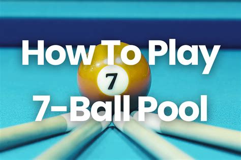 How To Play 7 Ball Pool Essential Rules And Winning Tips