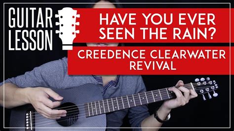 Have You Ever Seen The Rain Acoustic Guitar Tutorial Creedence