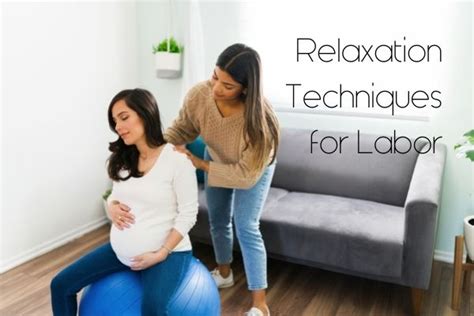 5 Effective Relaxation Techniques To Use During Labor Birth