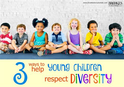 3 Ways To Help Young Children Respect And Accept Diversity Brookes