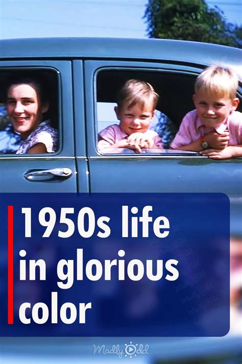 1950s Life In Glorious Color Life In The 1950s 1950s Life Nostalgic