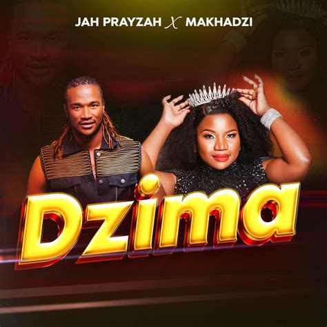 Dzima Song And Lyrics By Jah Prayzah Makhadzi Spotify