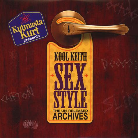 Kut Masta Kurt And Kool Keith Sex Style The Un Released Archives