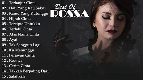 Rossa Full Album Terbaik 2023 Kumpulan Lagu Rossa Terbaik Youtube