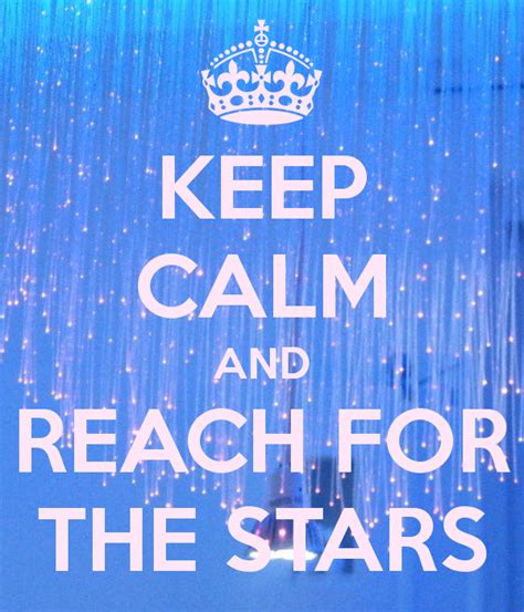 Always Reach For The Stars Quotes Quotesgram