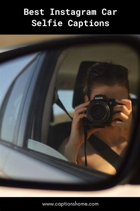 165 Best Instagram Car Selfie Captions Captions Home
