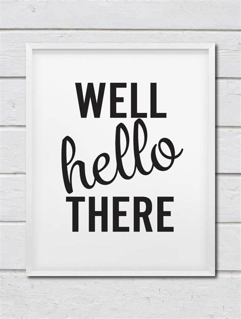 Well Hello There Modern Typography Print By Talkingpictures