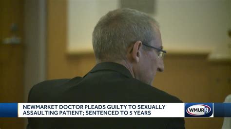 Newmarket Doctor Sentenced To Prison For Sexually Assaulting Patient Youtube