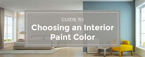How To Choose Interior Paint Colors For Your House