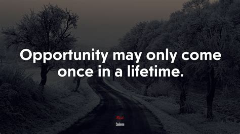 614888 Opportunity May Only Come Once In A Lifetime Eminem Quote