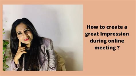How To Create A Good Impression During Online Meeting Youtube