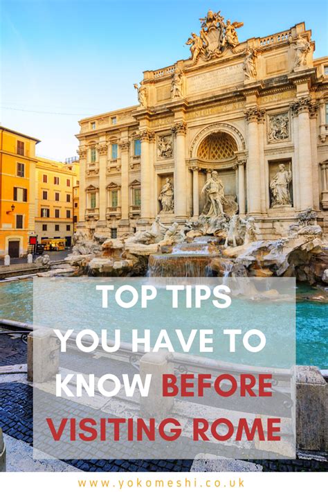 the top essential tips for visiting rome the eternal city yoko meshi rome travel rome