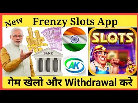 Frenzy Slots Frenzy Slots App Se Paisa Kamaye Live New Frenzy Slots Game App Real Youtube