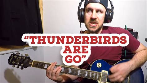Busted Thunderbirds Are Go Guitar Cover With Tabs Youtube