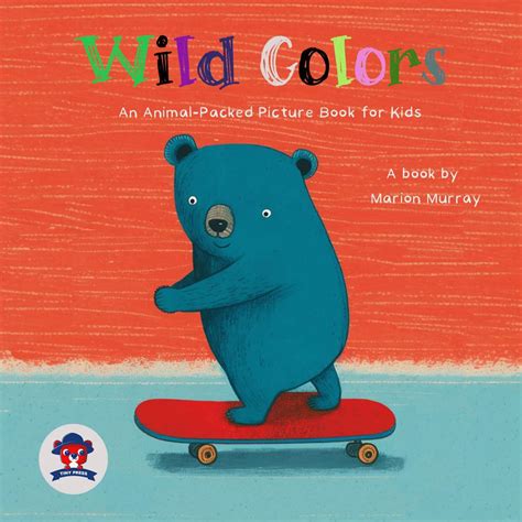 Wild Colors A Cute Animal Packed Picture Book For Kids To Learn About