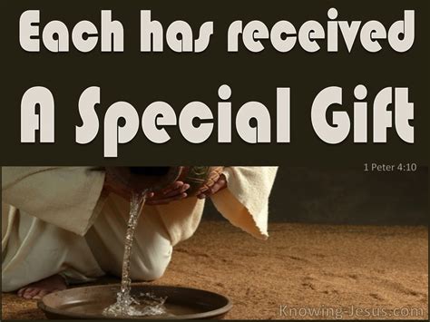 Learn vocabulary, terms and more with flashcards, games and other study tools. 1 Peter 4:10 Each One Received A Spiritual Gift (brown)