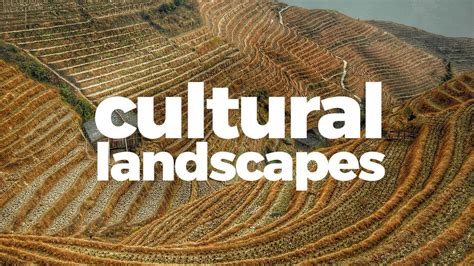 Why We Need More Cultural Landscapes Youtube