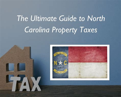 The Ultimate Guide to North Carolina Property Taxes