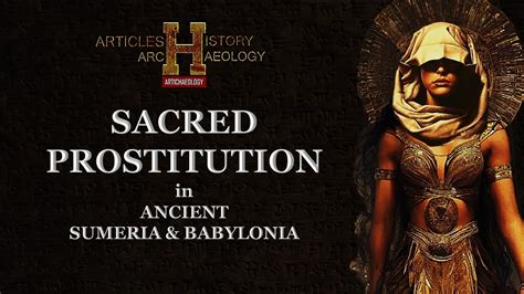 Sacred Prostitution In Sumer Youtube