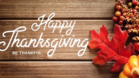Happy Thanksgiving Be Thanksful Hd Thanksgiving Wallpapers Hd
