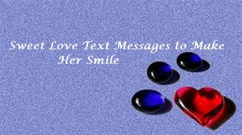 It makes a woman happy and smile every time when she gets a romantic short message from the man she loves. 100+ Sweet Love Text Messages to Make Her Smile in 2021 ...