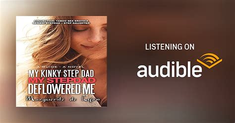 my kinky step dad my step dad deflowered me by marguerite de lyon audiobook uk