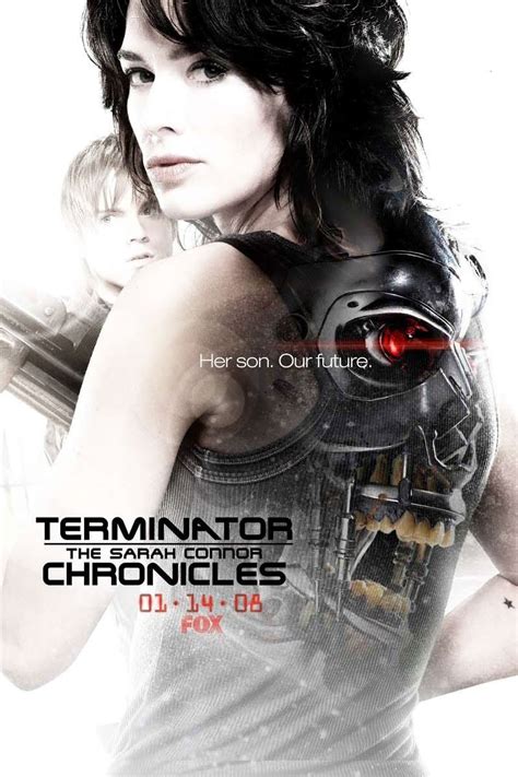 Four more episodes were ordered, but not completed. Terminator: The Sarah Connor Chronicles (2008) poster ...