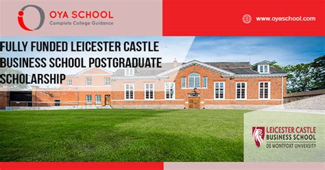 Fully Funded Leicester Castle Business School Scholarship In Uk Oya