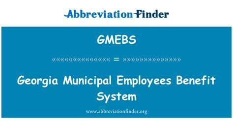 Gmebs Definition Georgia Municipal Employees Benefit System Abbreviation Finder