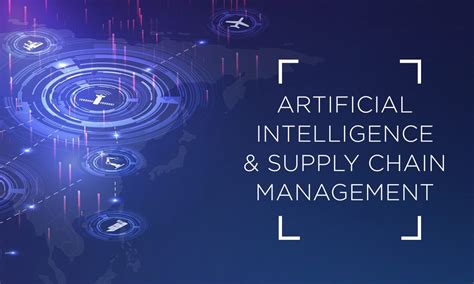 Artificial Intelligence And Supply Chain Management Ai Direct