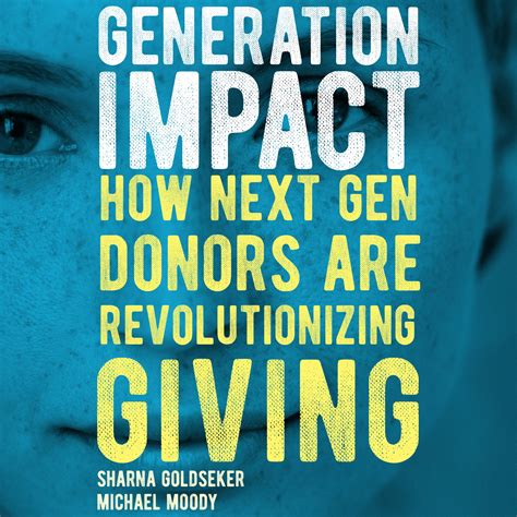 Generation Impact: How Next Gen Donors Are Revolutionizing Giving - 21/64