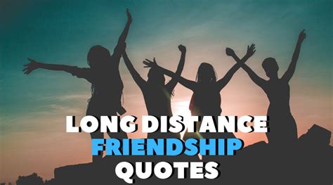 10 BEST LONG DISTANCE FRIENDSHIP QUOTES - Lifestyle Magazine