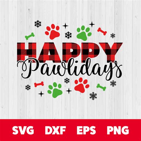 Happy Pawlidays Svg Funny Christmas Cute Puppy Svg Cut Files Cricut