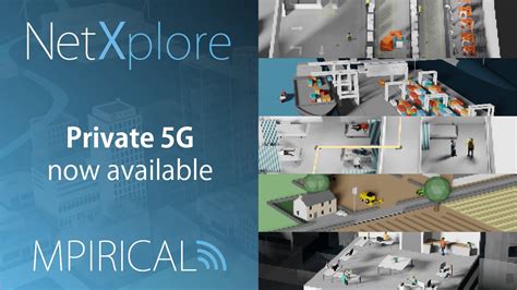 Private 5g Available Now In Netxplore By Mpirical Youtube