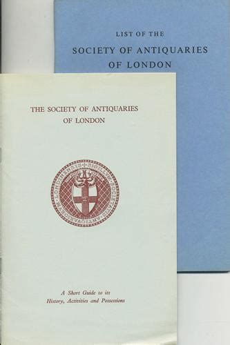 Society Of Antiquaries Of London A Short Guide To Its History