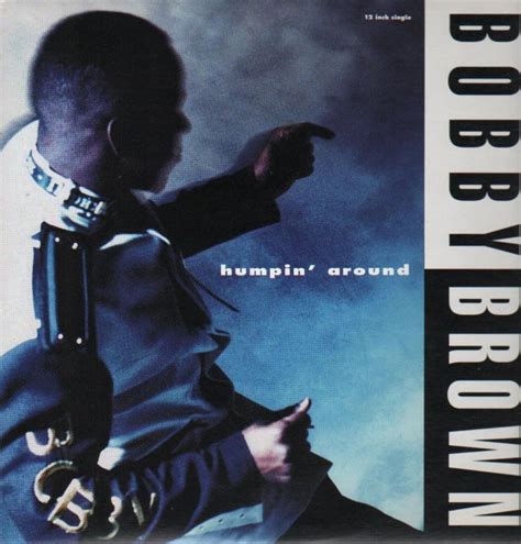 Bobby Brown Humpin Around Lyrics Genius Lyrics