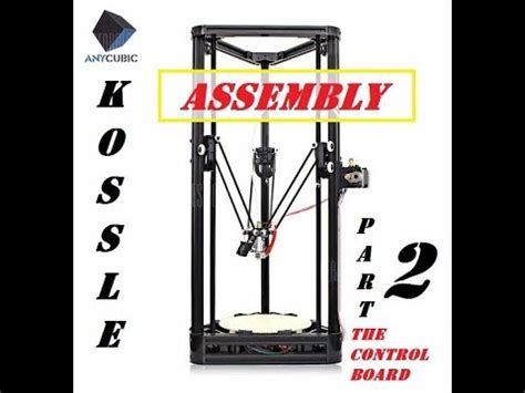 Assembling The AnyCubic Kossel 3d Printer From GearBest (PART2 The