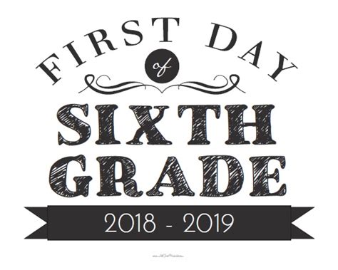 First Day Of Sixth Grade Sign Free Printable