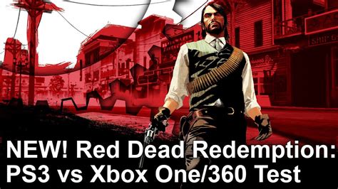 New Red Dead Redemption Ps3 Vs Xbox One360 Gameplay Frame Rate Test