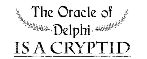 The Oracle Of Delphi Is A Cryptid — Fdevitart Obviously I Had To
