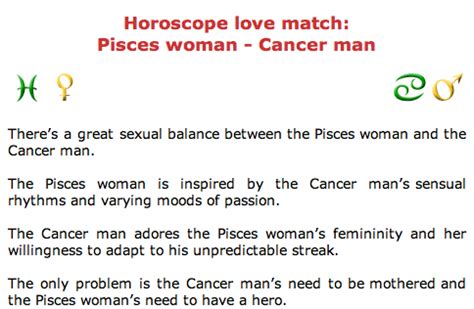 Equally passionate about pleasure and having their emotional needs met, a taurus is generally a brilliant sexual match for a pisces. Cancer: Pisces Man Cancer Woman
