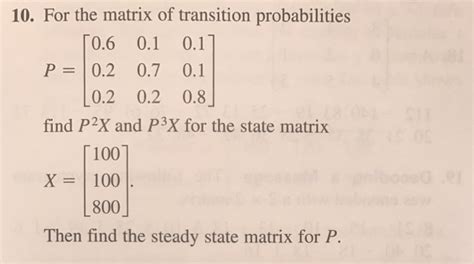 Solved For The Matrix Of Transition Probabilities P 06