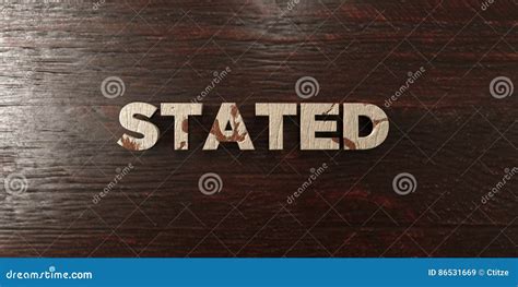 Stated Grungy Wooden Headline On Maple 3d Rendered Royalty Free