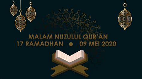 Malam Nuzulul Quran 17 Ramadhan 1441 H Youtube