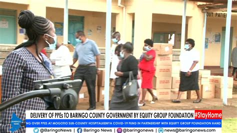 Breaking world news headlines, linking to 1000s of sources around the world, on newsnow: Baringo News - DELIVERY OF PPEs TO BARINGO COUNTY GOVERNMENT BY EQUITY GROUP FOUNDATION | Facebook